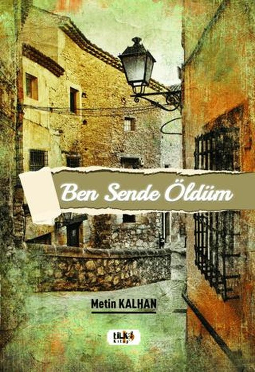 Ben Sende Öldüm | Tilki Kitap (Ciltsiz)