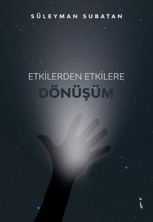Etkilerden Etkilere Dönüşüm | İkinci Adam Yayınları