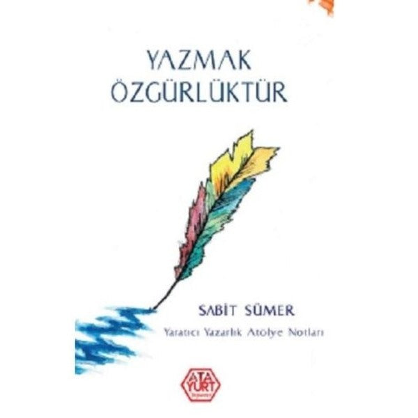 Yazmak Özgürlüktür