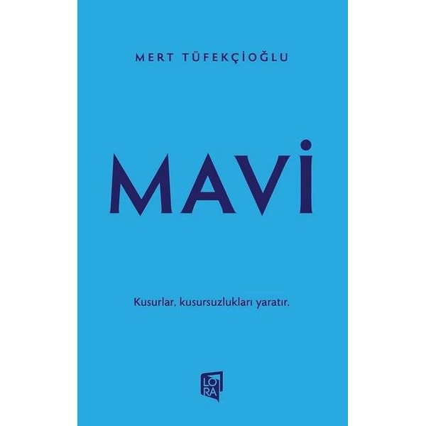 Mavi | Lora Yayıncılık (İnce Kapak)