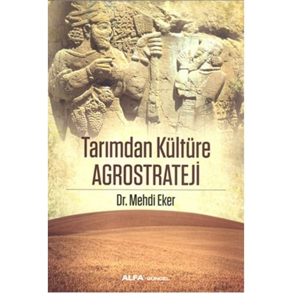 Tarımdan Kültüre Agrostrateji | Alfa Yayınları