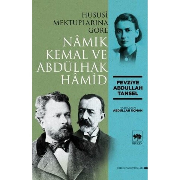 Hususi Mektuplarına Göre Namık Kemal ve Abdülhak Hamid | Ötüken Neşriyat (İnce Kapak)