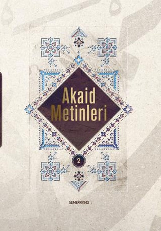 Akaid Metinleri 2 | Semerkand Yayınları (Ciltli)