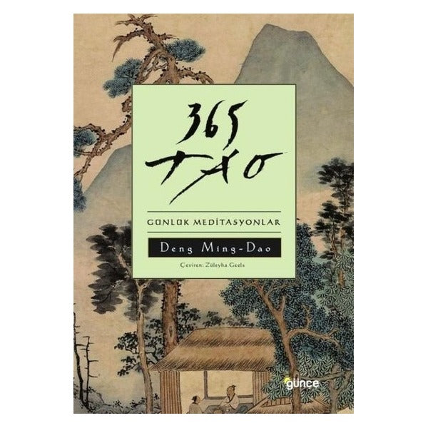 365 Tao - Günlük Meditasyonlar | Günçe Yayınları (İnce Kapak)