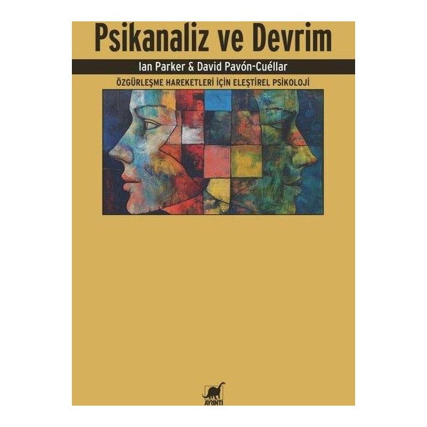 Psikanaliz ve Devrim - Özgürleşme Hareketleri İçin Eleştirel Psikoloji | Ayrıntı Yayınları (İnce Kapak)