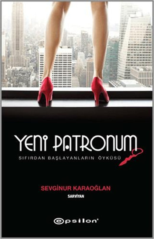 Yeni Patronum | Epsilon Yayınevi (Ciltsiz)