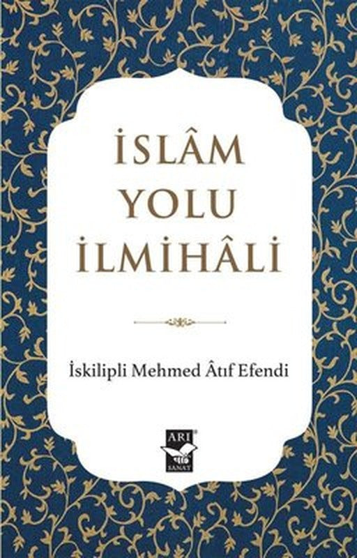 İslam Yolu İlmihali | Arı Sanat Yayınevi