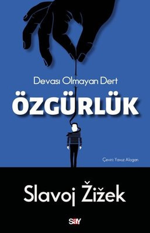 Özgürlük - Devası Olmayan Dert | Say Yayınları (İnce Kapak)