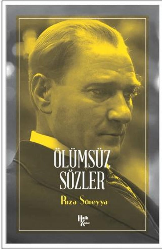 Ölümsüz Sözler | Halk Kitabevi (Ciltsiz)