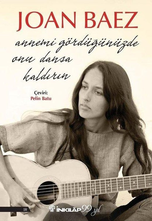 Annemi Gördüğünüzde Onu Dansa Kaldırın | İnkılap Kitabevi (İnce Kapak)