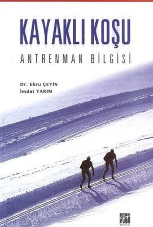Kayaklı Koşu | Gazi Kitabevi (Ciltsiz)