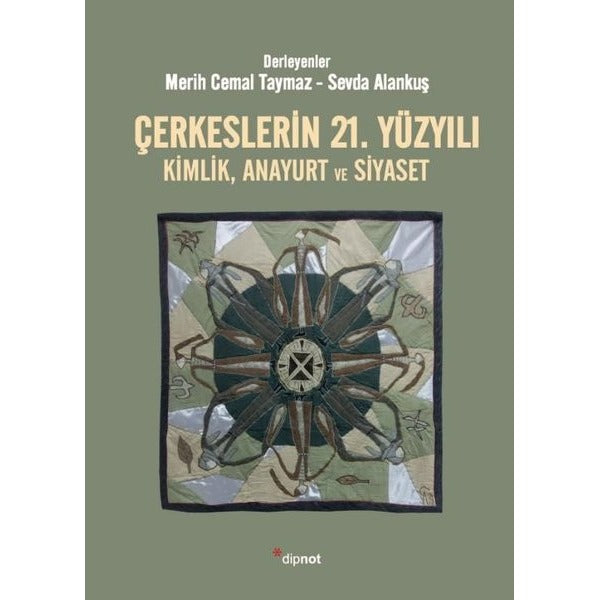 Çerkeslerin 21.Yüzyılı: Kimlik - Anayurt ve Siyaset | Dipnot
