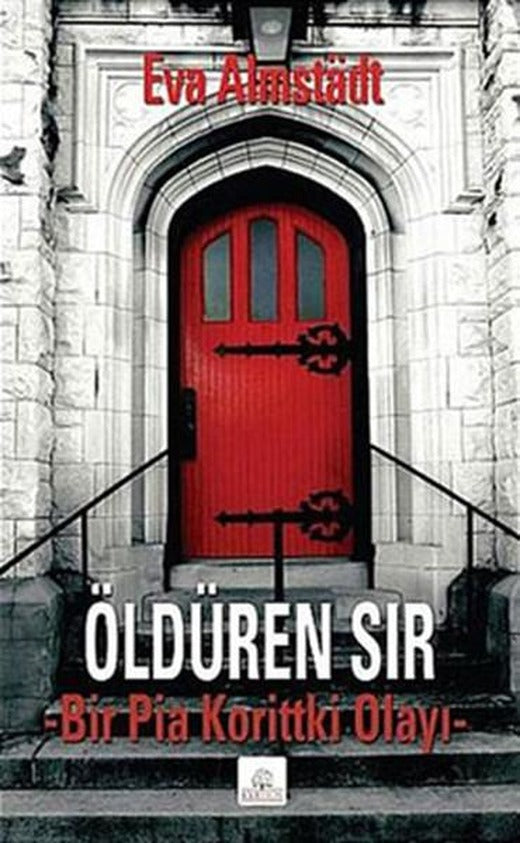 Öldüren Sır - Bir Pia Korittki Olayı | Kyrhos Yayınları (İnce Kapak)