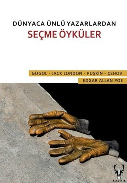 Dünyaca Ünlü Yazarlardan Seçme Öyküler | Alageyik Yayınları