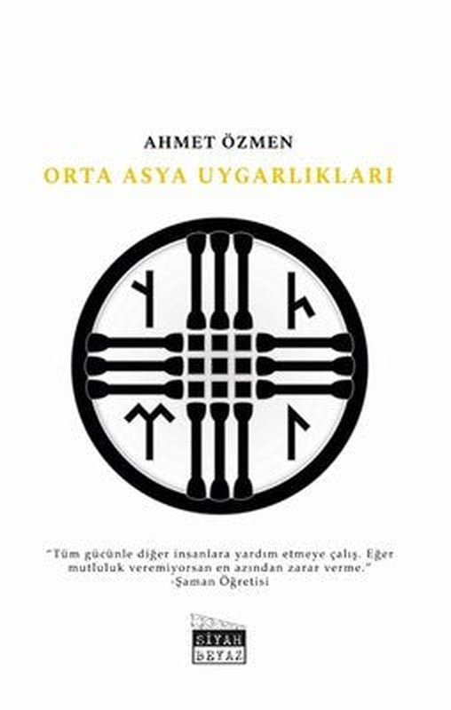 Orta Asya Uygarlıkları | Siyah Beyaz