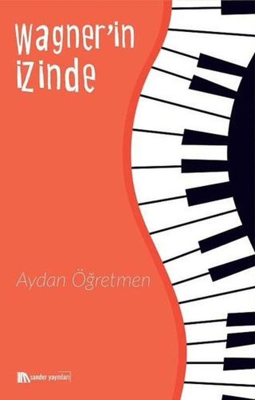 Wagner’in İzinde | Sander Yayınları (Ciltsiz)