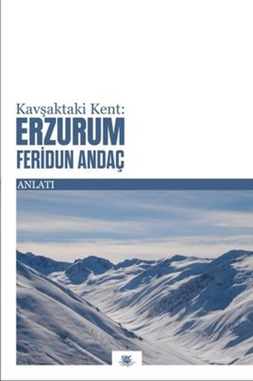 Kavşaktaki Kent: Erzurum | SRC Kitap