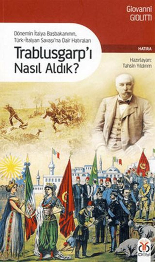 Trablusgarp’ı Nasıl Aldık | DBY Yayınları (Ciltsiz)