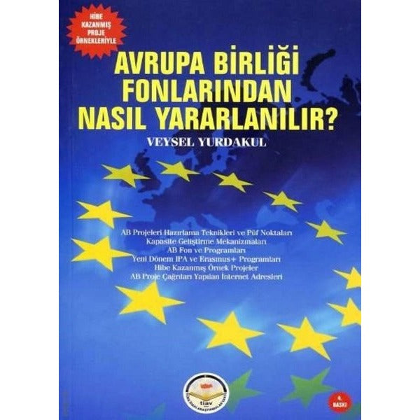 Avrupa Birliği Fonlarından Nasıl Yararlanılır?