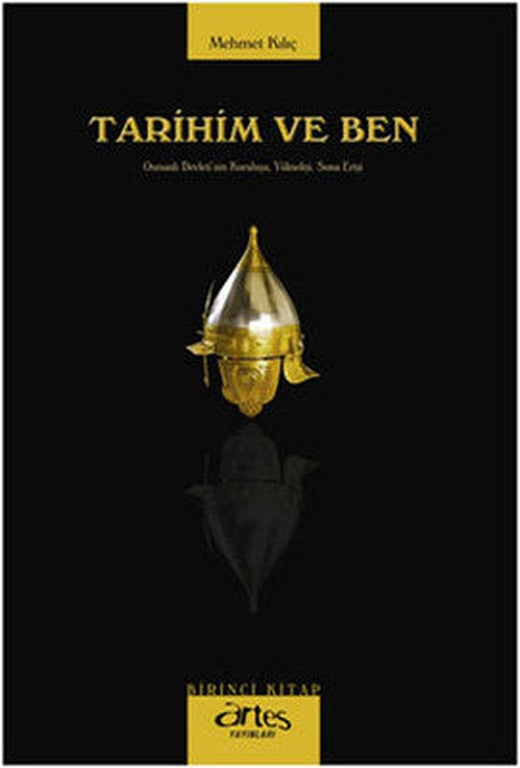 Tarihim ve Ben | Artes Yayınları