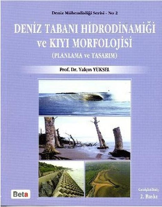 Deniz Tabanı Hidrodinamiği ve Kıyı Morfolojisi | Beta Yayınları (İnce Kapak)