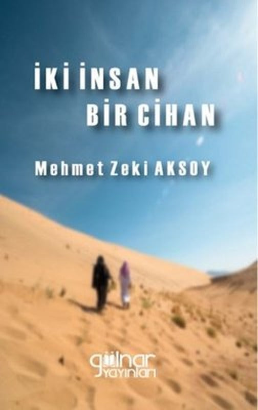 İki İnsan Bir Cihan | Gülnar Yayınları
