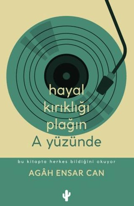 Hayal Kırıklığı Plağın A Yüzünde