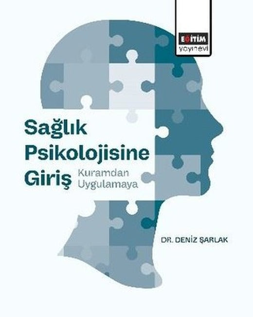 Sağlık Psikolojisine Giriş: Kuramdan Uygulamaya | Eğitim Yayınevi (İnce Kapak)