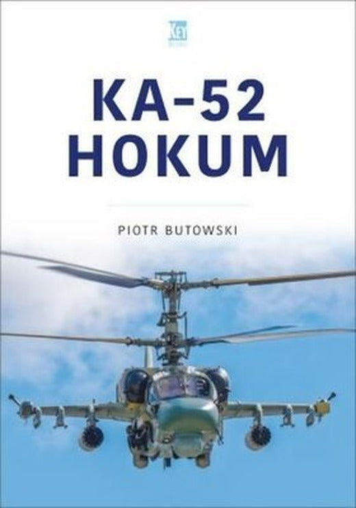 Ka-52 Hokum (Modern Military Aircraft Series) | Key Publishing Ltd