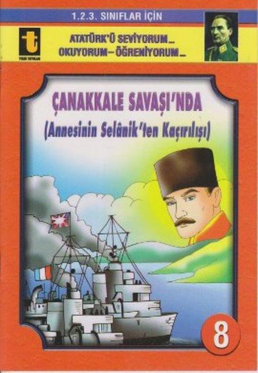 Çanakkale Savaşı'nda (Annesini Selanik'ten Kaçırılışı Eğik El Yazısı) | Toker Yayınları (İnce Kapak)