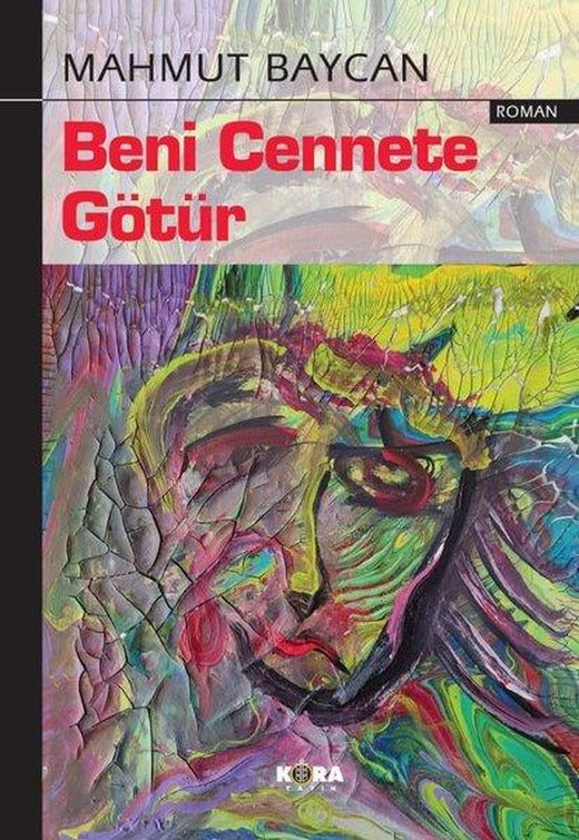 Beni Cennete Götür | Kora Yayın (İnce Kapak)