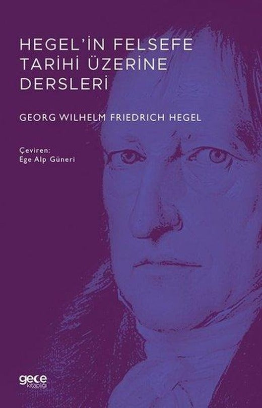 Hegel'in Felsefe Tarihi Üzerine Dersleri | Gece Kitaplığı (İnce Kapak)