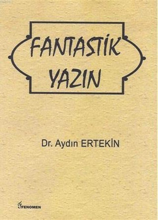 Fantastik Yazın | Fenomen Yayıncılık (Ciltsiz)