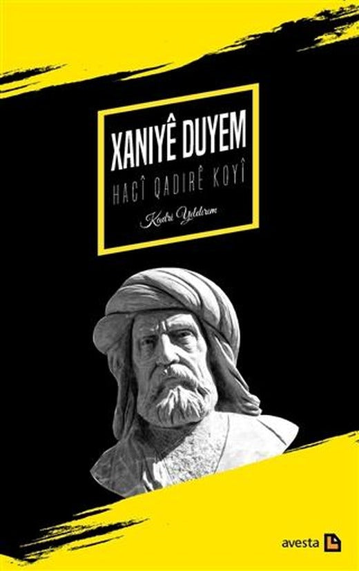 İkinci Xani / Xaniye Duyem: Haci Qadire Koyi | Avesta Yayınları (Ciltsiz)