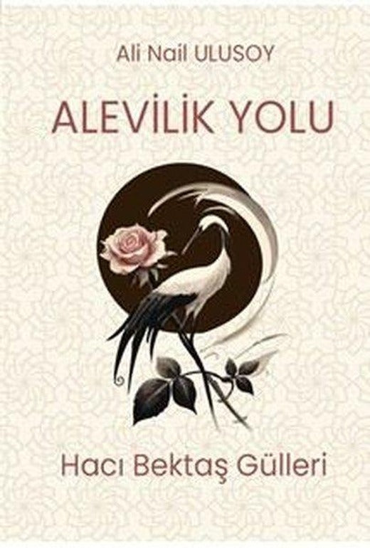Alevilik Yolu - Hacı Bektaş Gülleri | Can Yayınları (Ali Adil Atalay) (İnce Kapak)