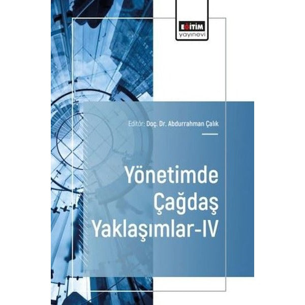 Yönetimde Çağdaş Yaklaşımlar 4 | Eğitim Yayınevi (İnce Kapak)