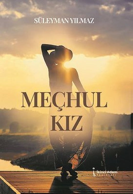 Meçhul Kız | İkinci Adam Yayınları