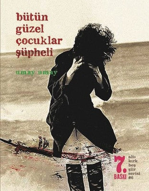 Bütün Güzel Çocuklar Şüpheli | Altıkırkbeş Basın Yayın
