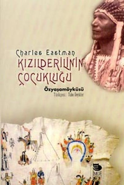 Kızılderilinin ÇocukluğuOhiyesa | İmge Kitabevi (İnce Kapak)