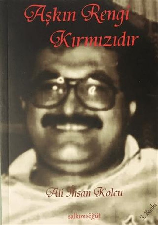 Aşkın Rengi Kırmızıdır | Salkımsöğüt Yayınları (Ciltsiz)