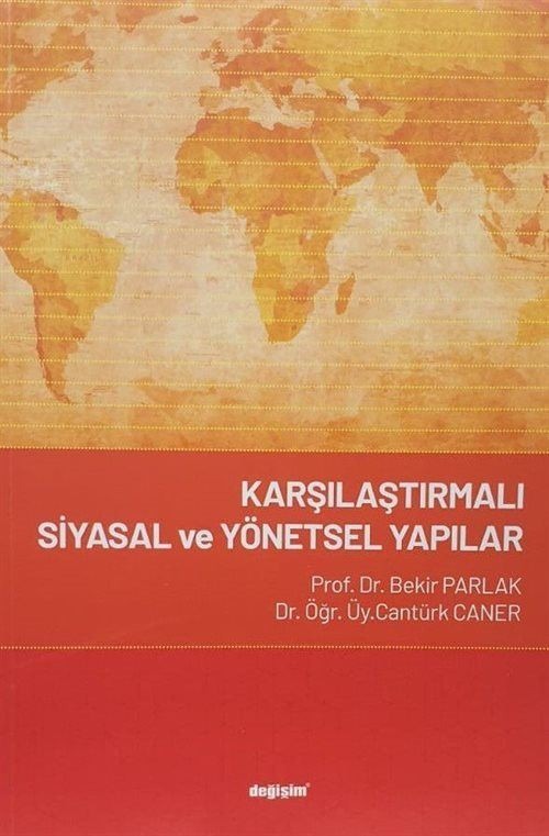 Karşılaştırmalı Siyasal ve Yönetsel Yapılar | Değişim Yayınları (Ciltsiz)