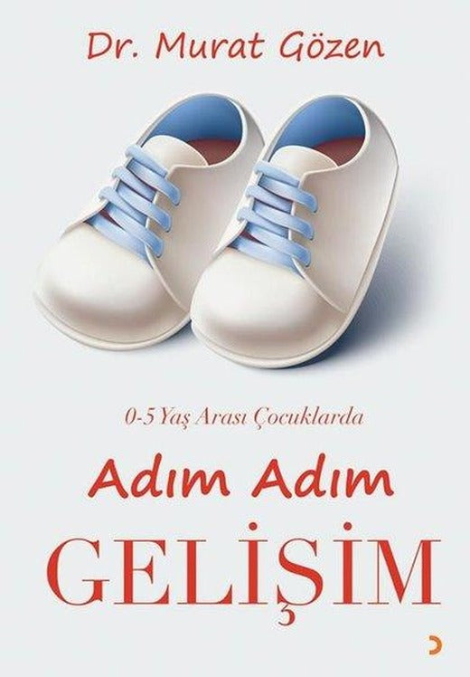 0 - 5 Yaş Arası Çocuklarda Adım Adım Gelişim | Cinius (İnce Kapak)