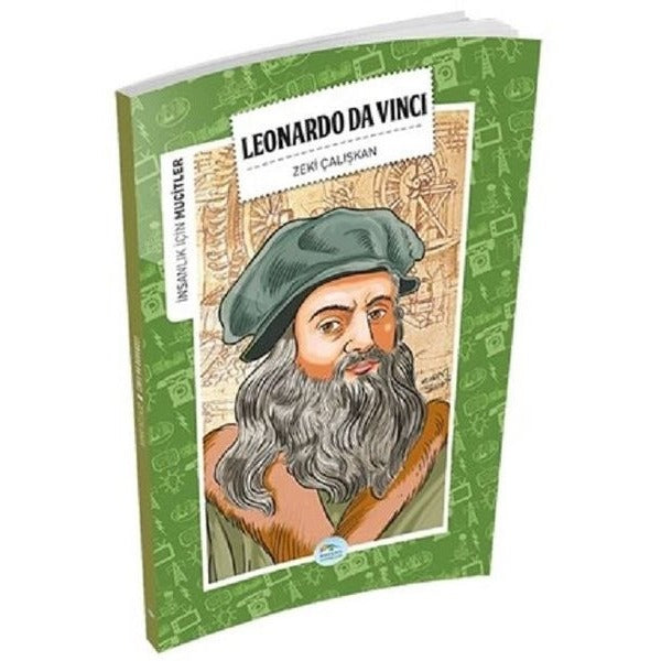 İnsanlık İçin Mucitler - Leonardo Da Vinci | Maviçatı Yayınları (Ciltsiz)