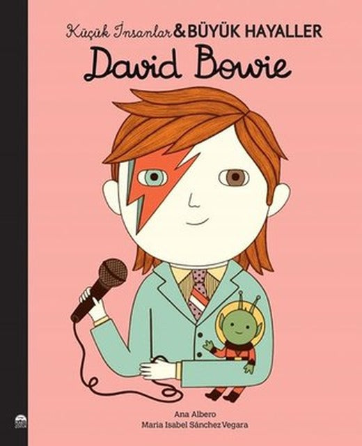 David Bowie - Küçük İnsanlar Büyük Hayaller | Martı Yayınları