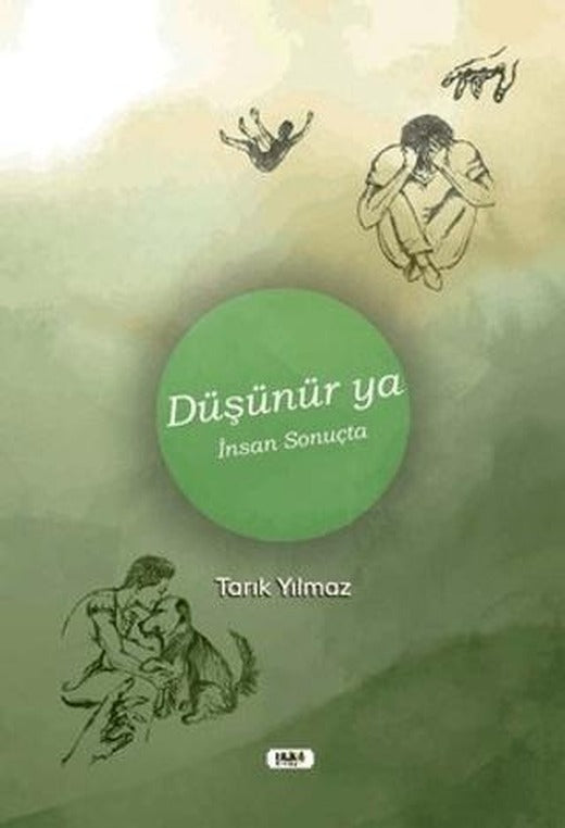 Düşünür ya İnsan Sonuçta | Tilki Kitap (Ciltsiz)