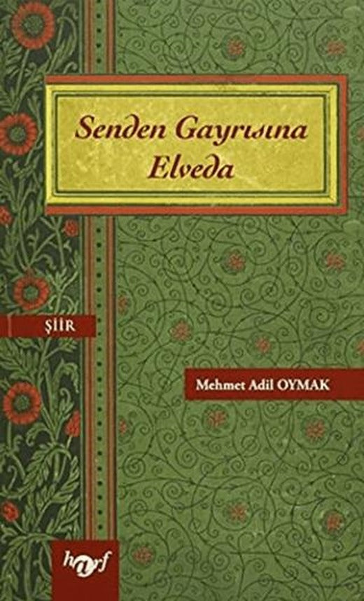 Senden Gayrısına Elveda | Harf Eğitim Yayıncılık (Ciltsiz)