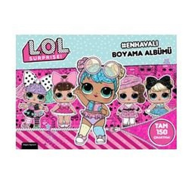 Lol Suprise! En Havalı Boyama Albümü | Doğan ve Egmont Yayıncılık (İnce Kapak)