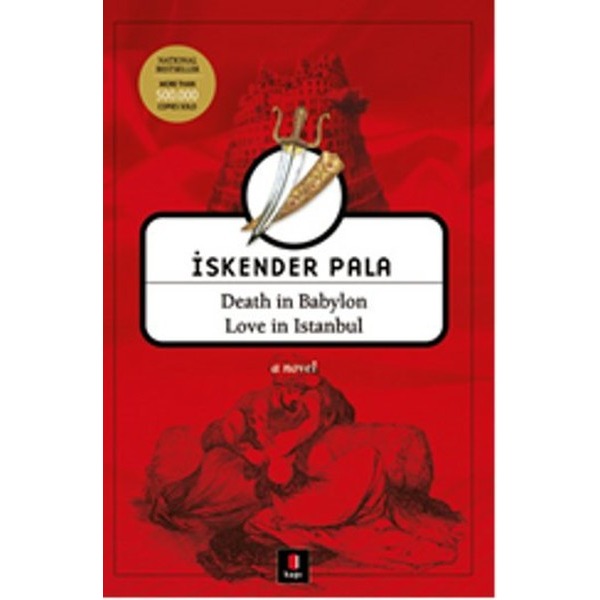 Death in Babylon Love in Istanbul | Kapı Yayınları - Yayınevi Genel Dizisi (İnce Kapak)