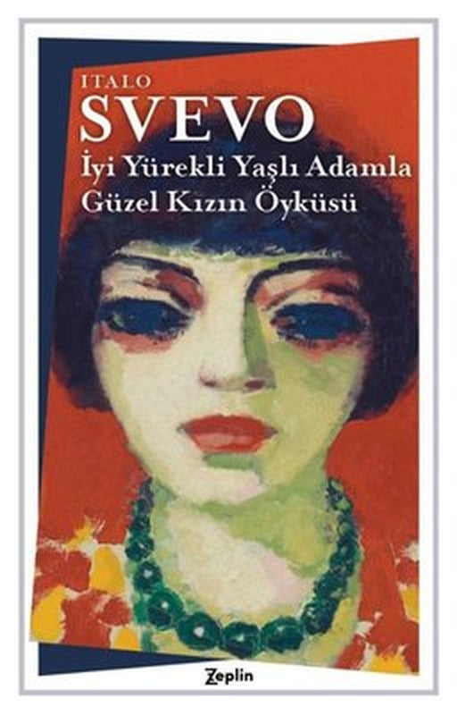 İyi Yürekli Yaşlı Adamla Güzel Kızın Öyküsü | Zeplin Kitap