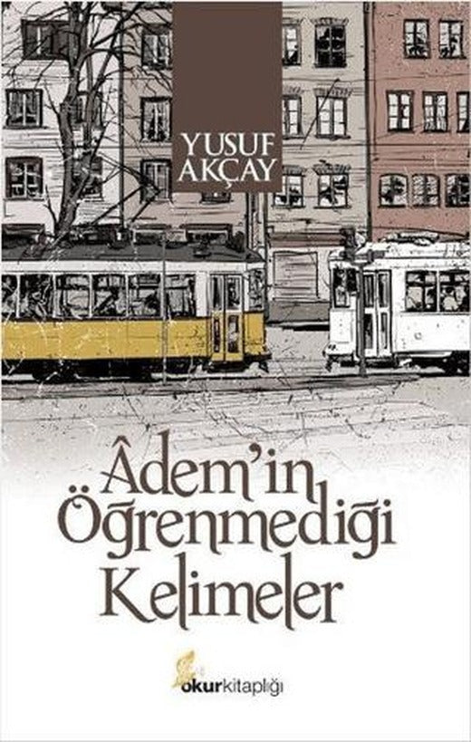Adem'in Öğrenmediği Kelimeler | Okur Kitaplığı (Ciltsiz)